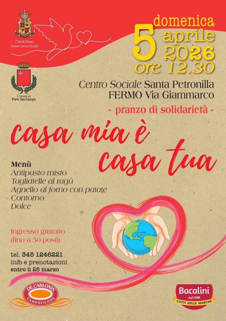 Domenica 5 aprile insieme al Comune di Fermo e Porto San Giorgio sosterremo il pranzo di solidarietà "Casa mia è casa tua", che si terrà a Fermo.